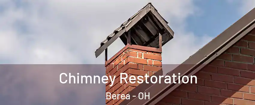  Chimney Restoration Berea - OH