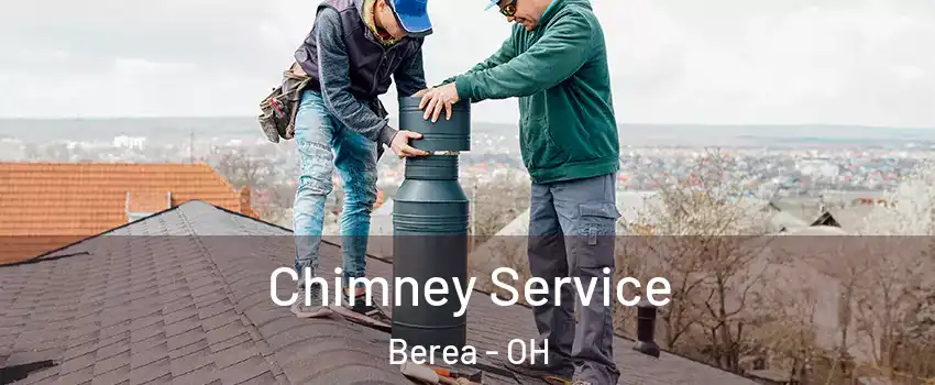  Chimney Service Berea - OH