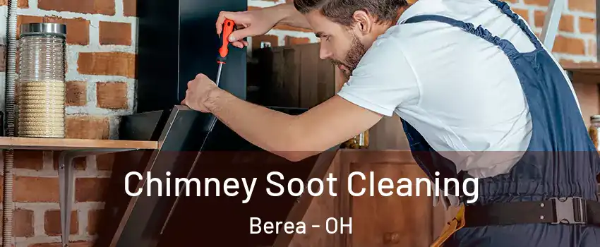  Chimney Soot Cleaning Berea - OH
