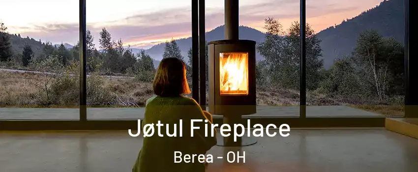  Jøtul Fireplace Berea - OH