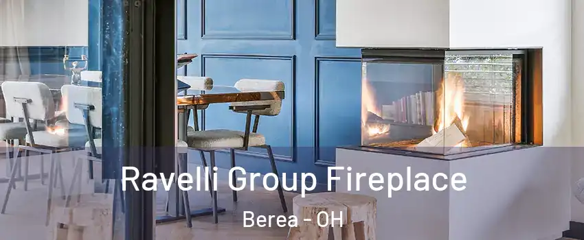  Ravelli Group Fireplace Berea - OH
